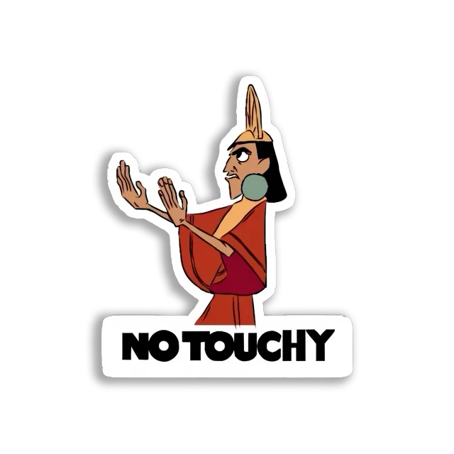 Kuzco Says No Touchy Sticker