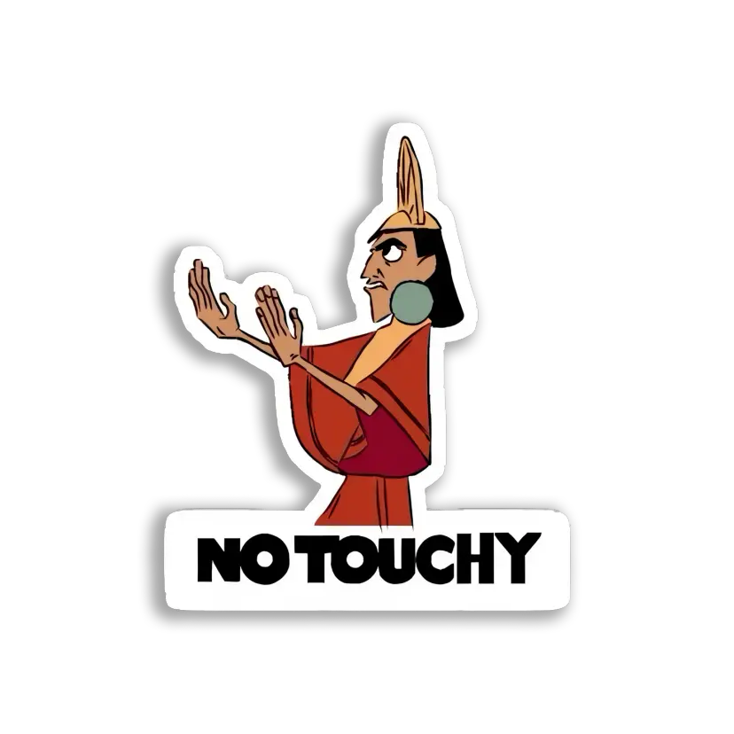 Kuzco Says No Touchy Sticker