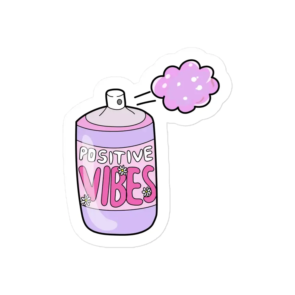 VSCO Girl Positive Vibes Spray Sticker