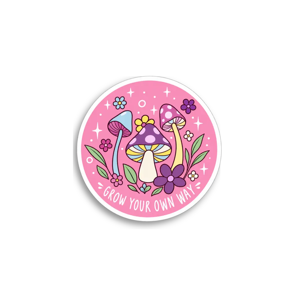 Grow Your Own Way Sticker
