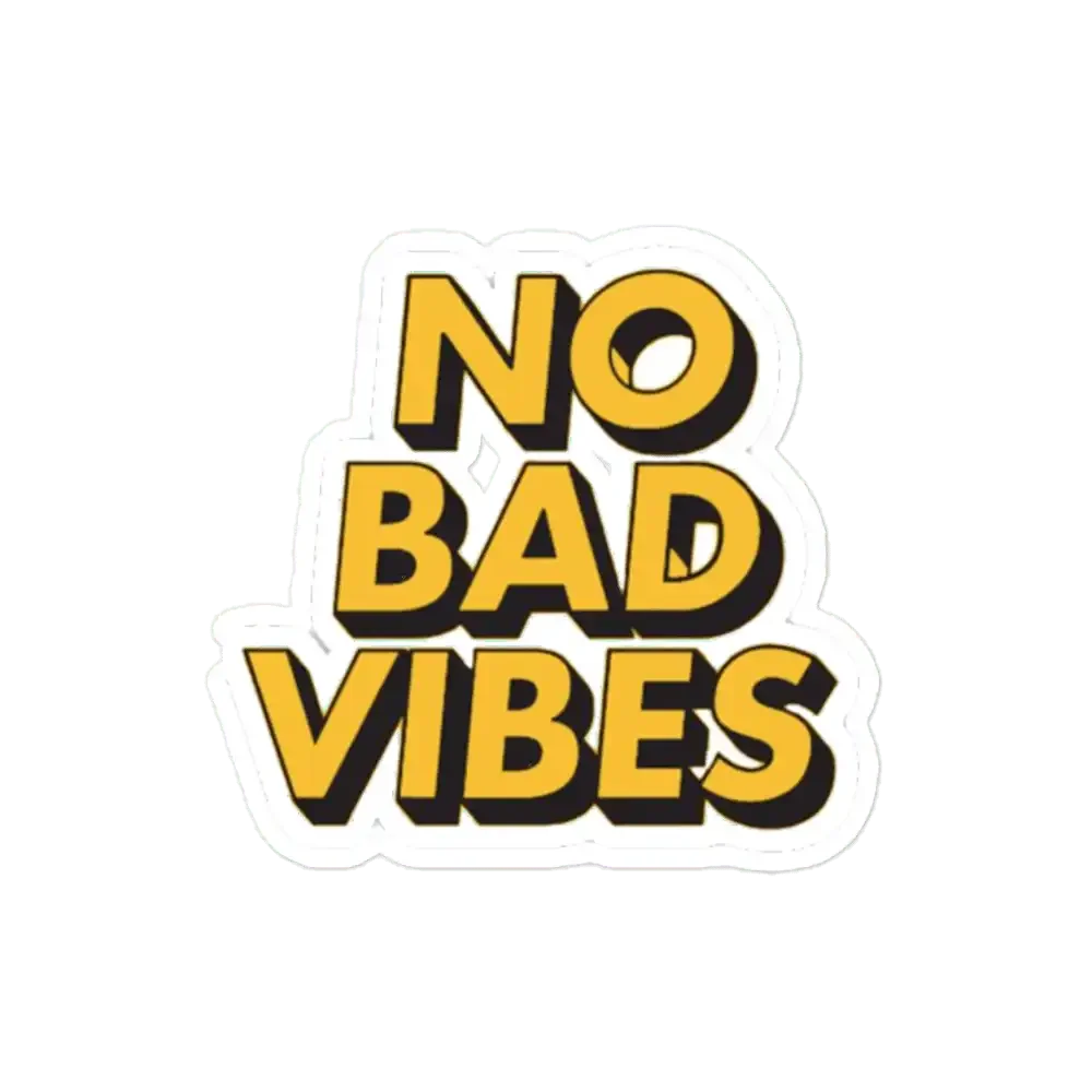 No Bad Vibes Lettering Sticker