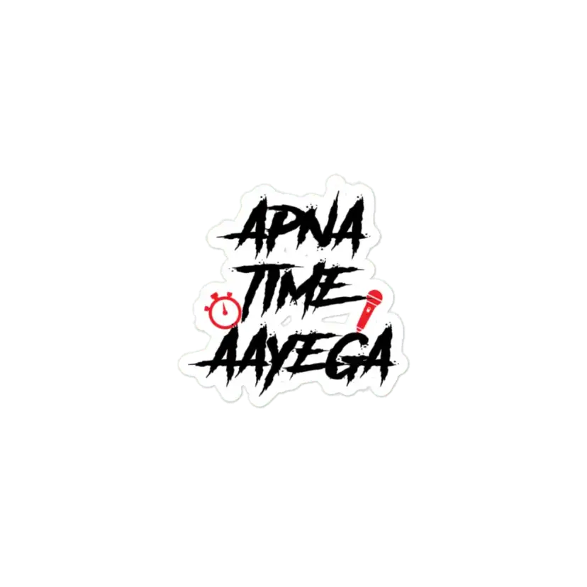 Apna Time Aayega Bollywood Gully Hindi Quote Sticker