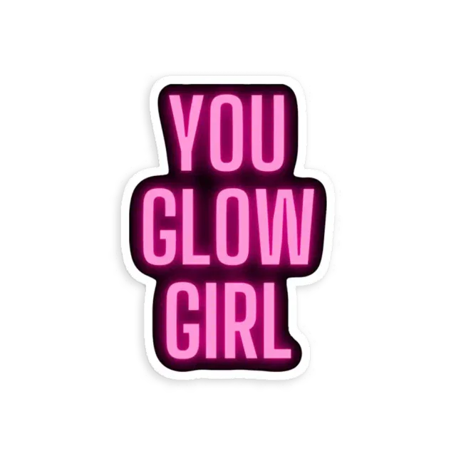 You glow girl Sticker
