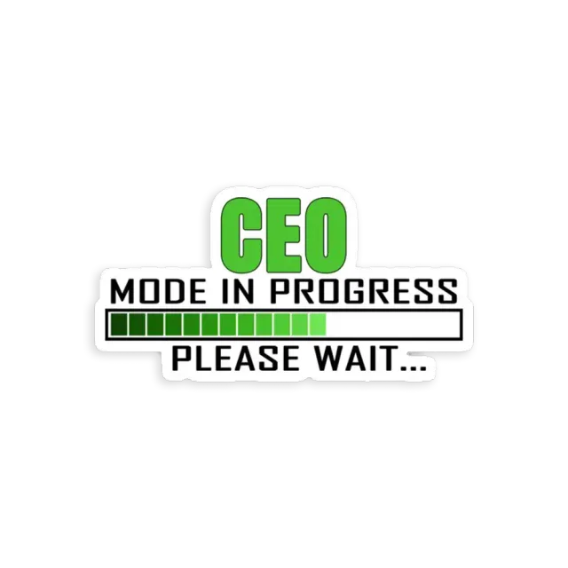 CEO Mode in Progress Please wait Sticker
