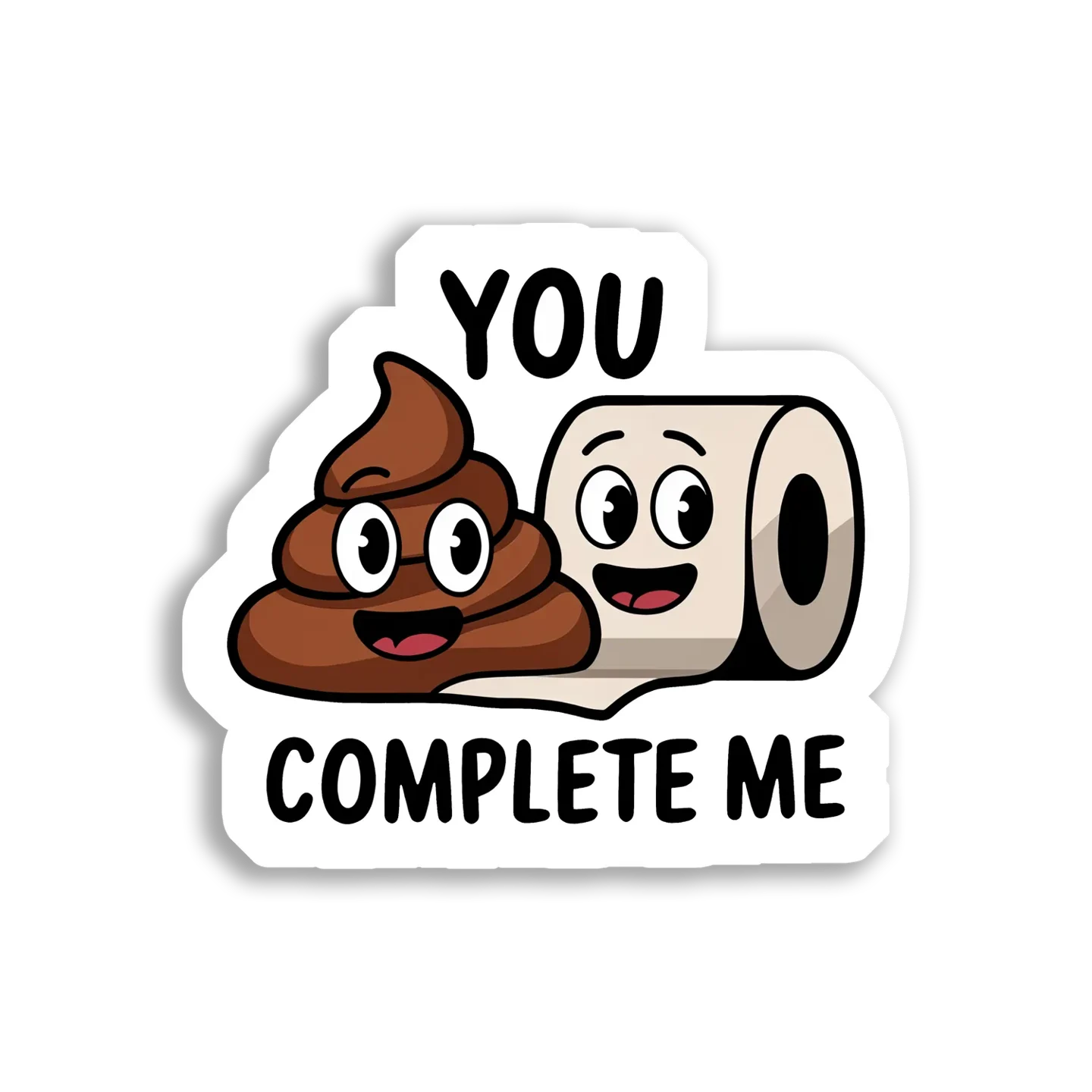 You Complete Me, Toilet Paper Sticker