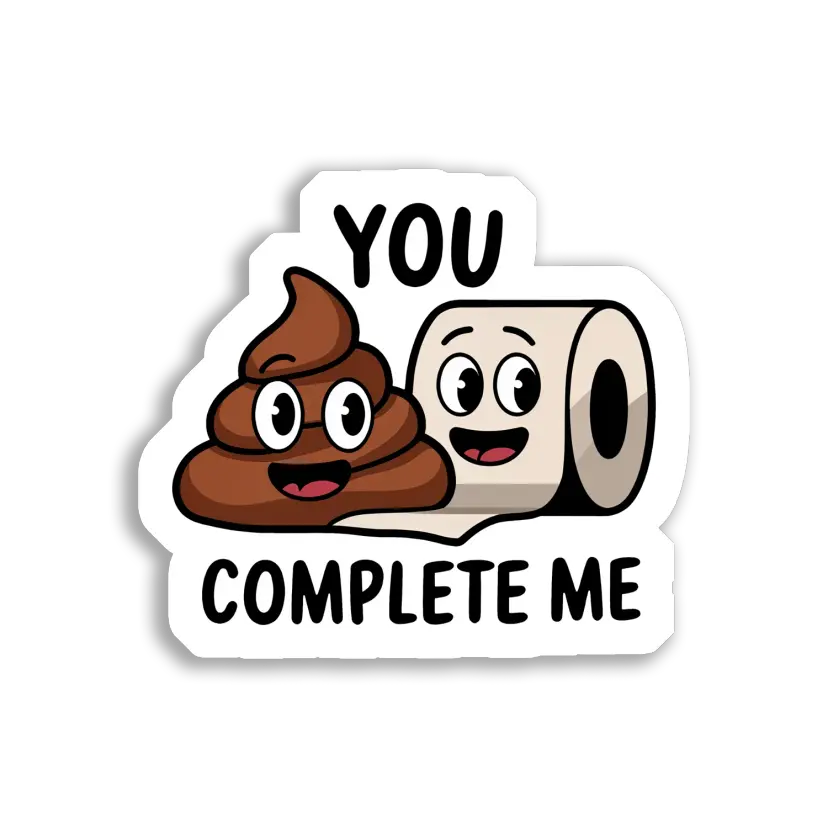 You Complete Me, Toilet Paper Sticker