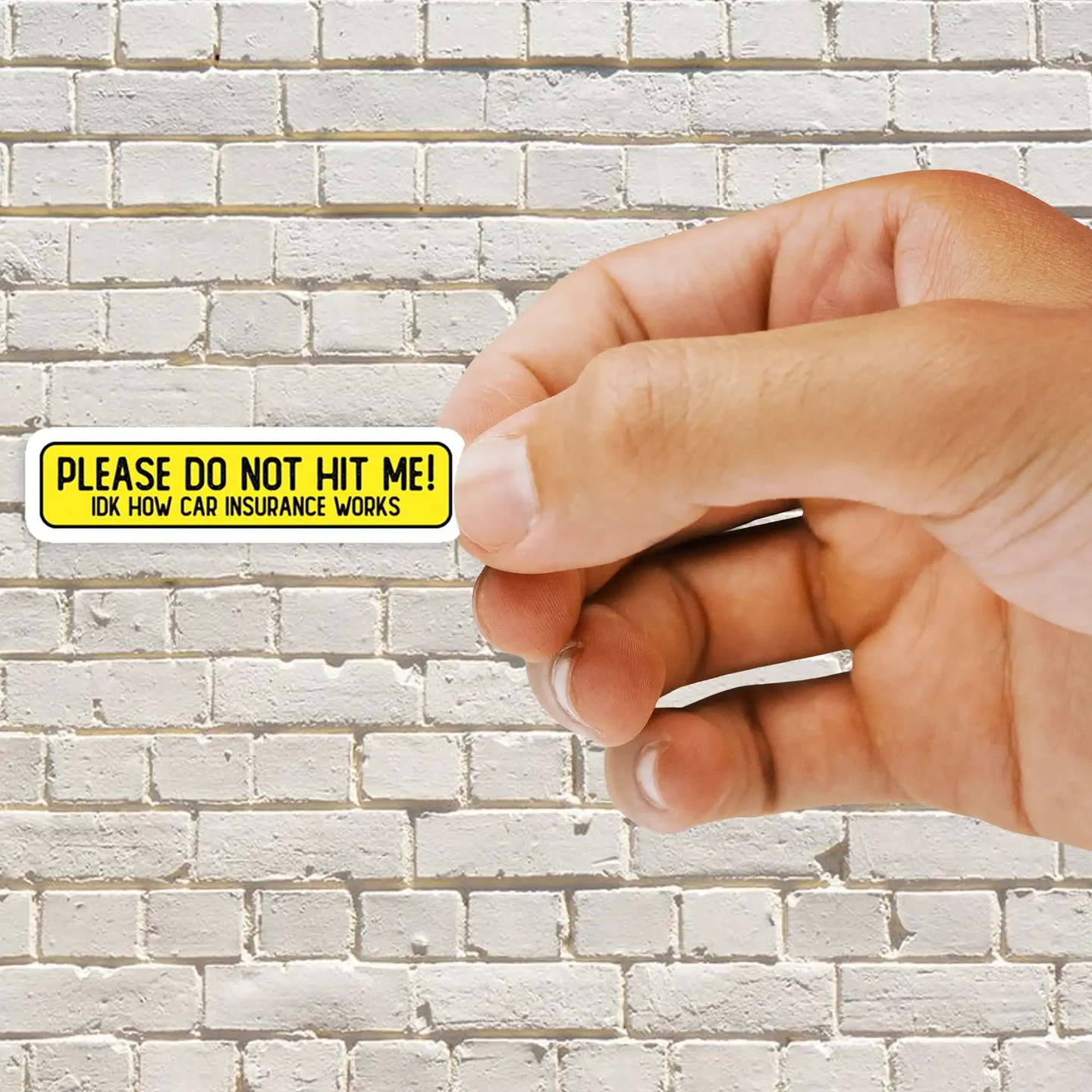 Please don't hit me idk how car insurance works Sticker
