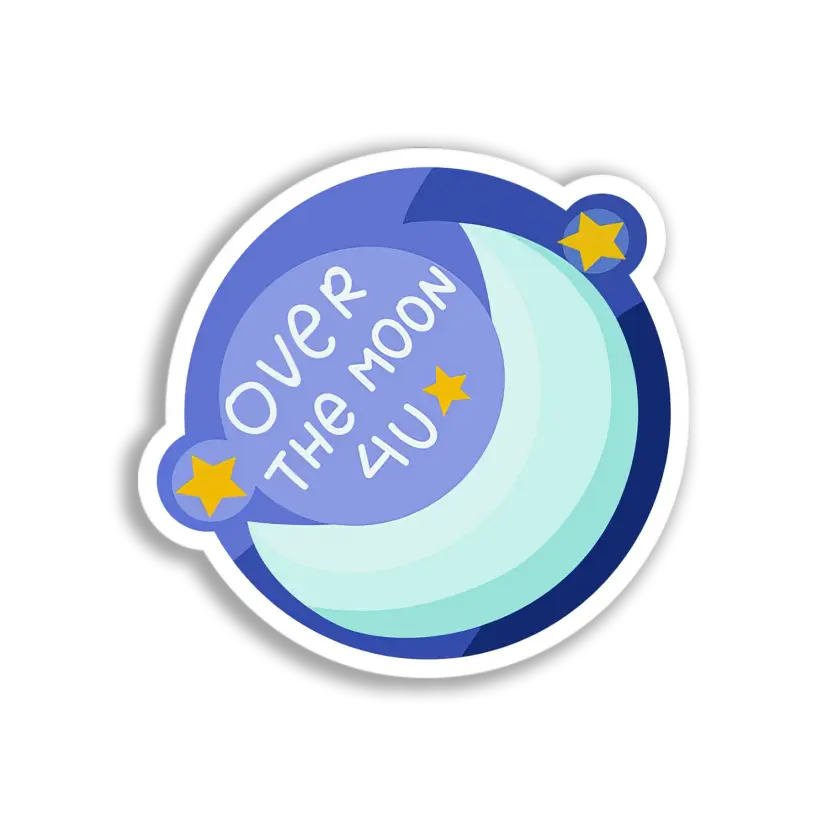 Over The Moon 4U Sticker