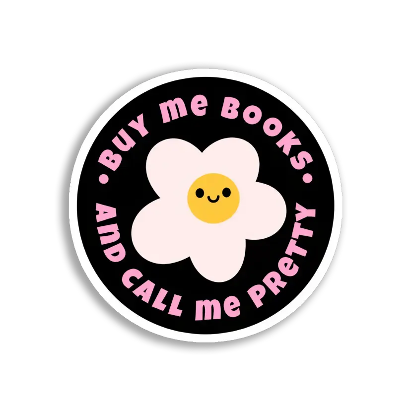 Buy Me Books and Call Me Pretty Sticker