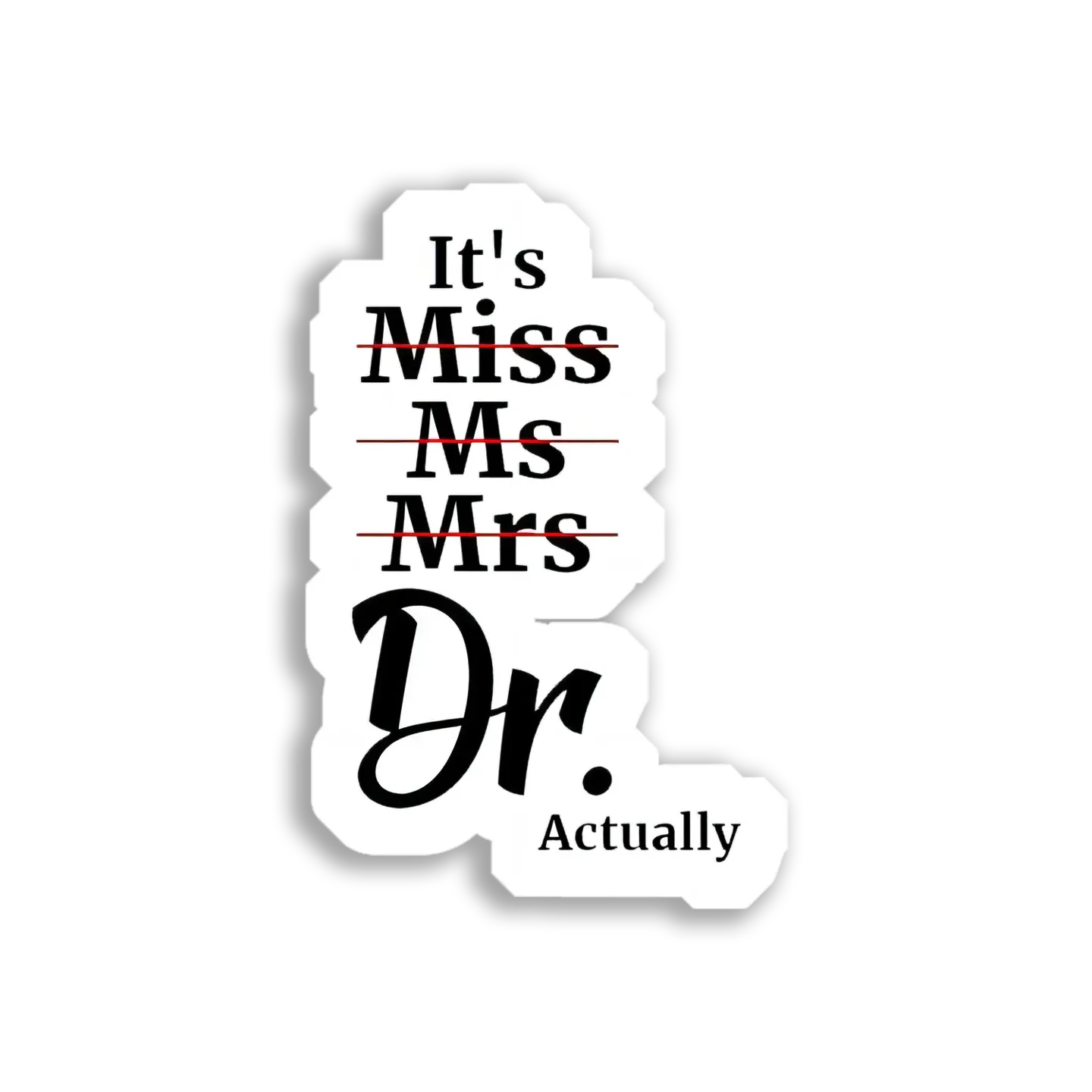 It's Dr Actually Sticker