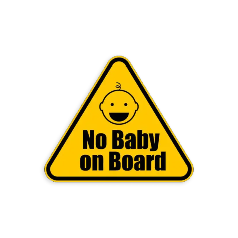 No Baby on Board Sticker