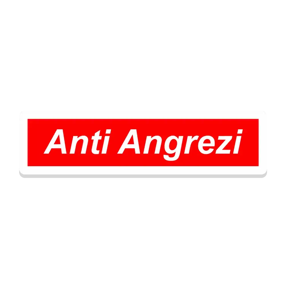 Anti Angrezi Sticker