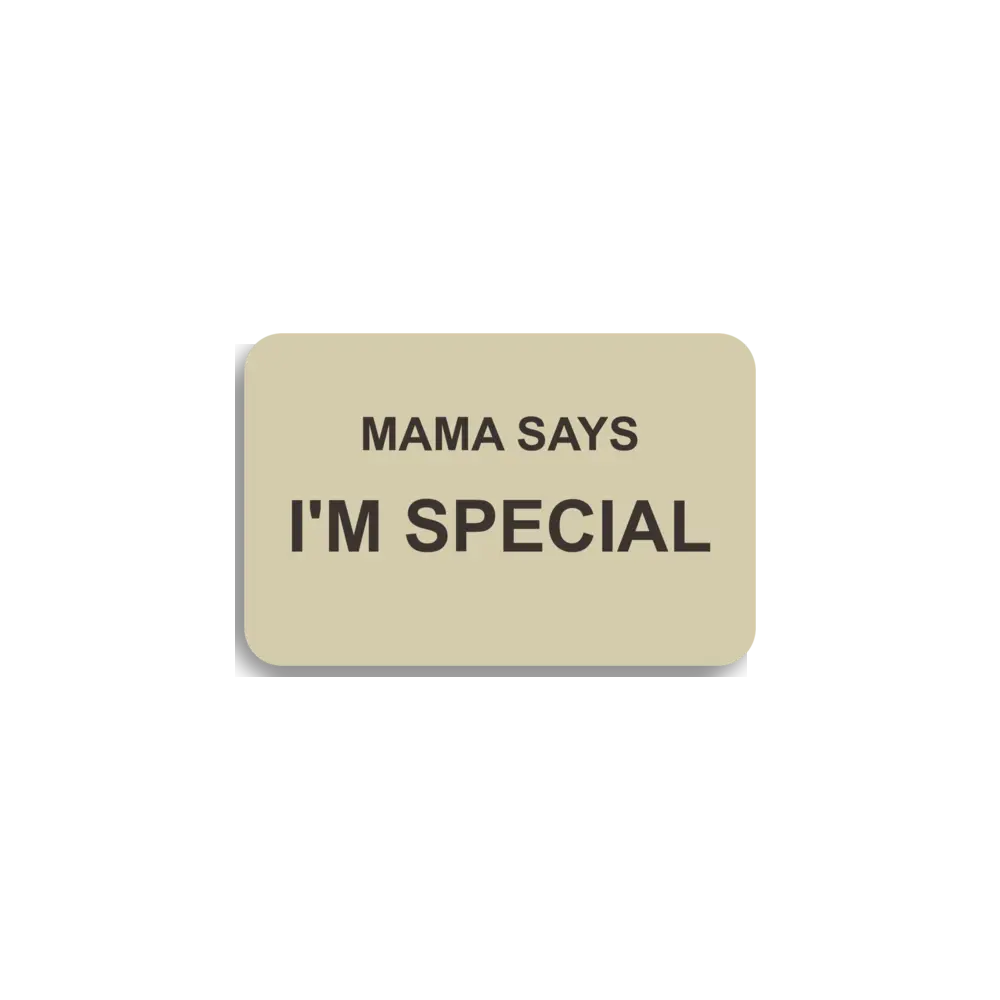 Mama Says Im Special Sticker