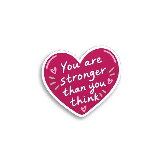 You Are Stronger Sticker