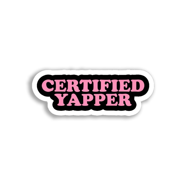 Certified Yapper Sticker