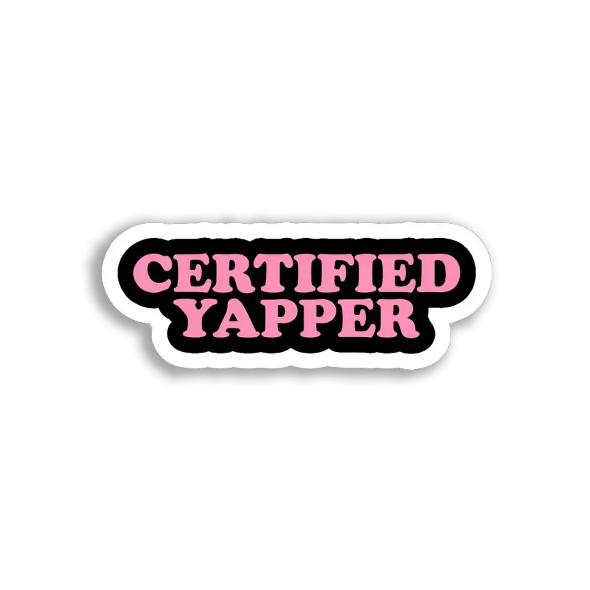 Certified Yapper Sticker