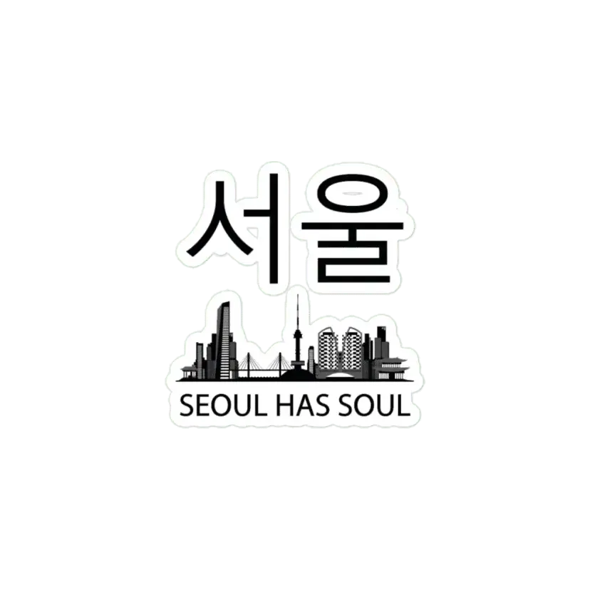 Seoul has soul Sticker