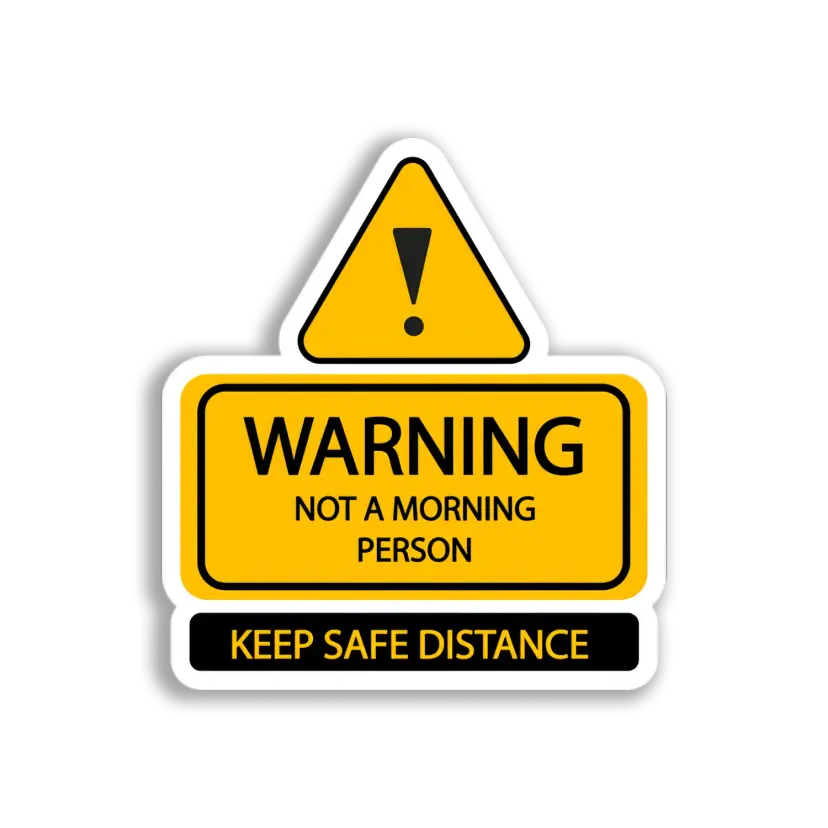 Morning Person Warning Sticker