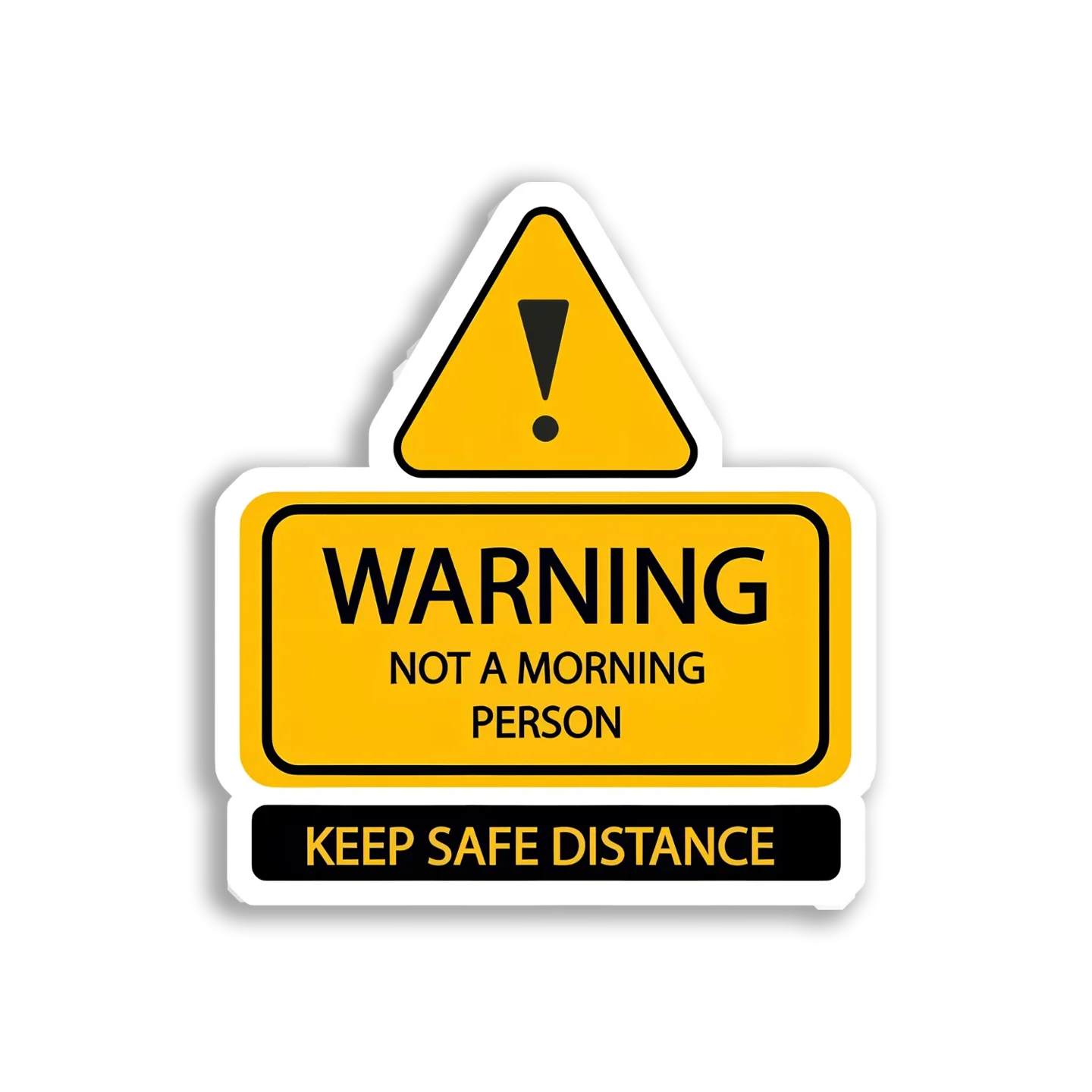 Warning Not a Morning Person Sticker