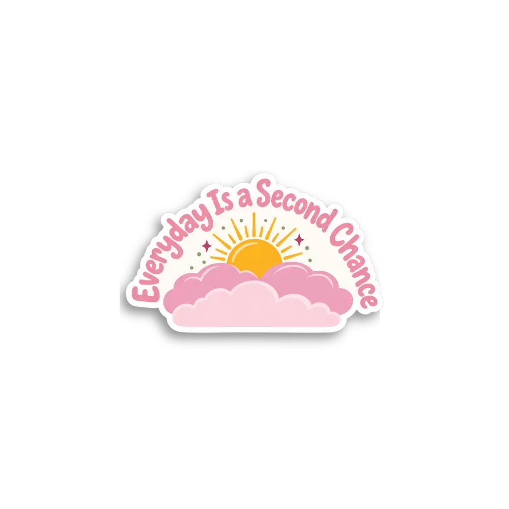 Everyday Second Chance Sticker