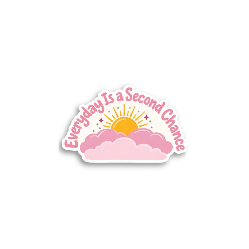 Everyday Second Chance Sticker