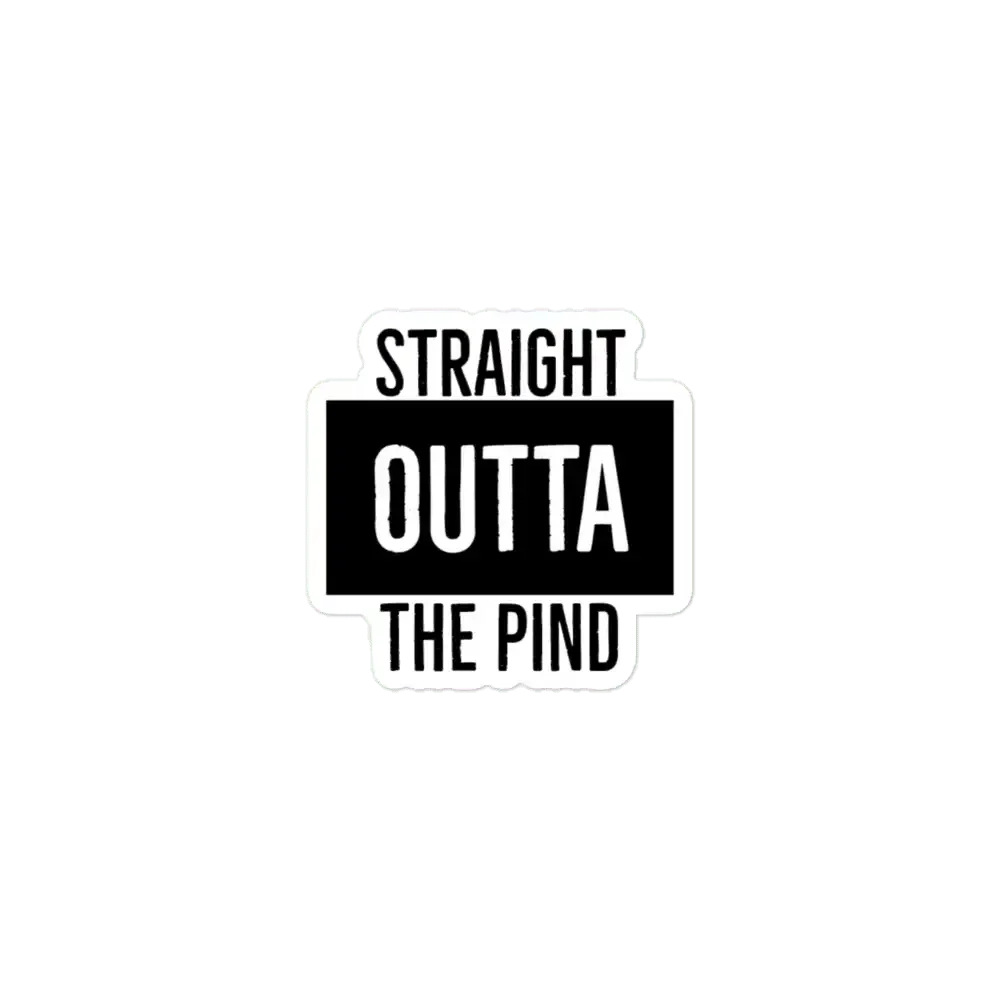 Straight Outta the Pind Sticker