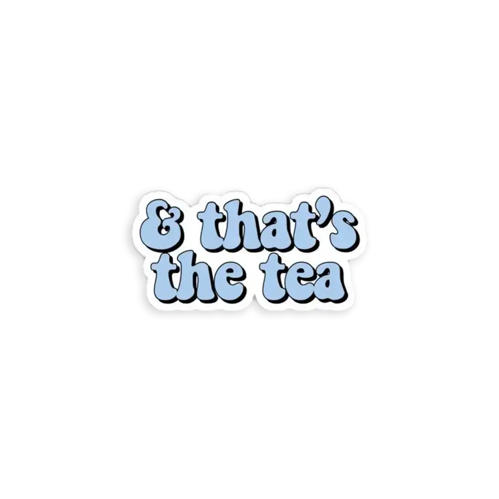 That�s the Tea Blue Sticker
