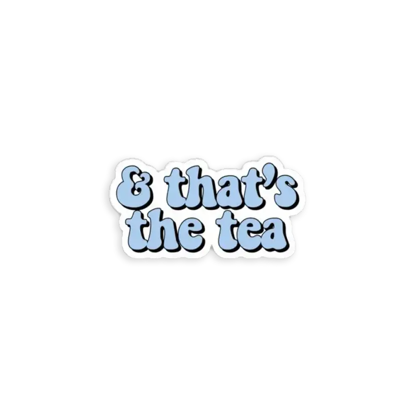 That�s the Tea Blue Sticker