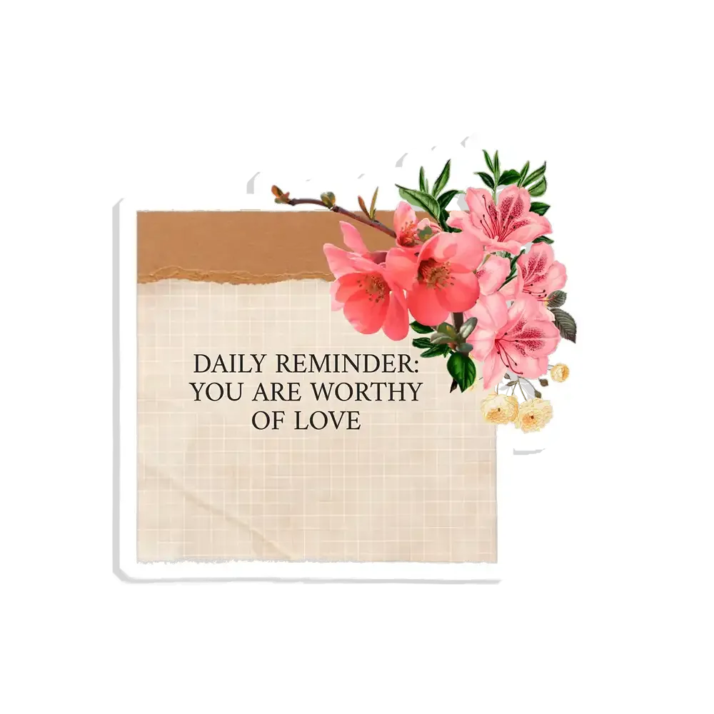 You are worthy of love Sticker