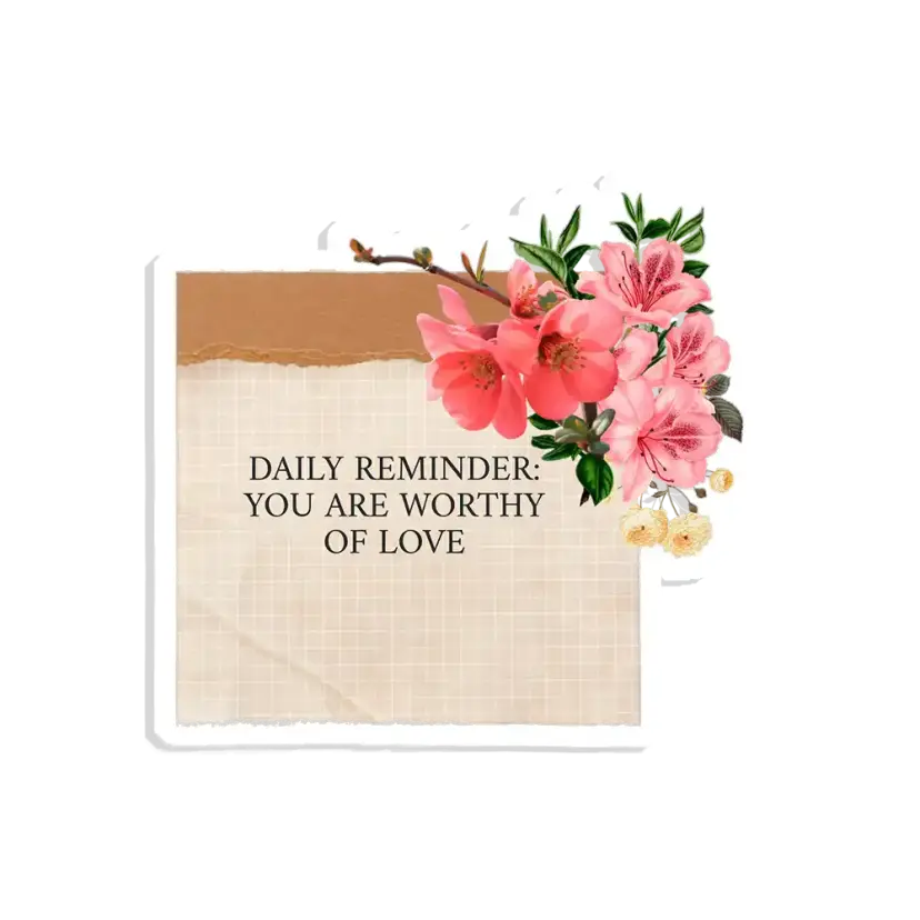 You are worthy of love Sticker