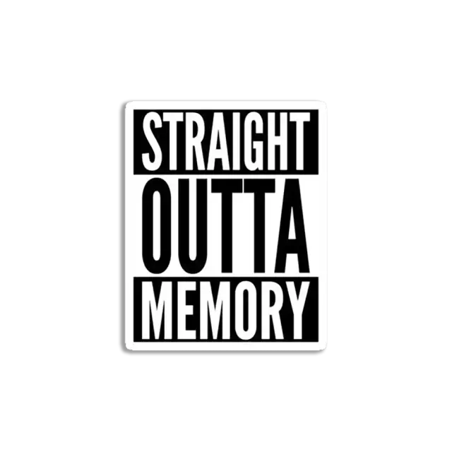 Straight Outta Memory IT Humor Design for Dark Backgrounds Sticker