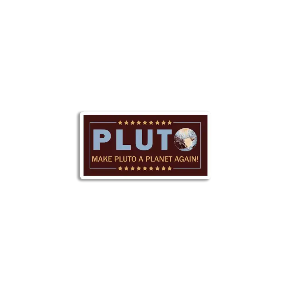 Make Pluto a Planet Again! Sticker