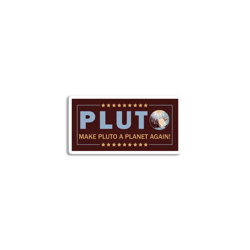 Make Pluto a Planet Again! Sticker