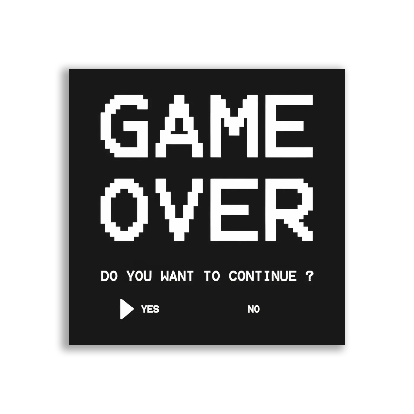 Game Over Do You Want to Continue Sticker