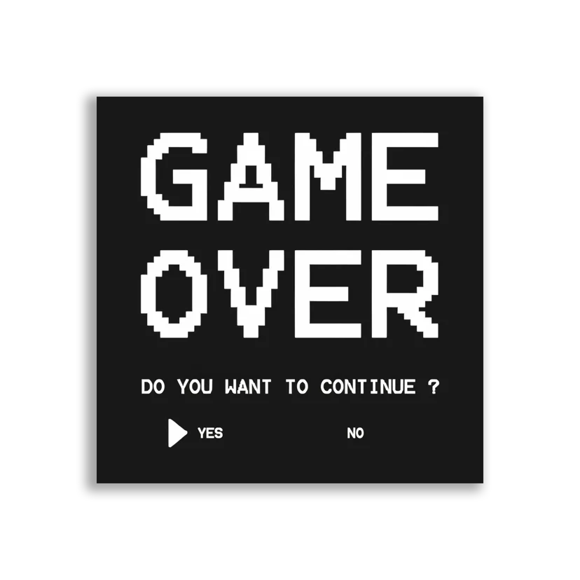 Game Over Do You Want to Continue Sticker