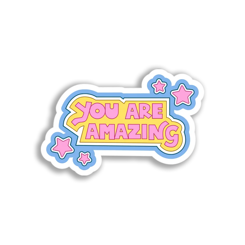 You Are Amazing Sticker