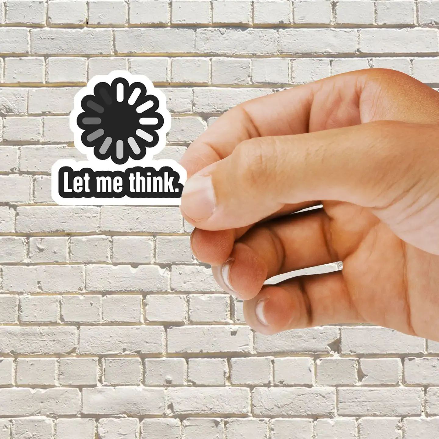 Let me Think Sticker