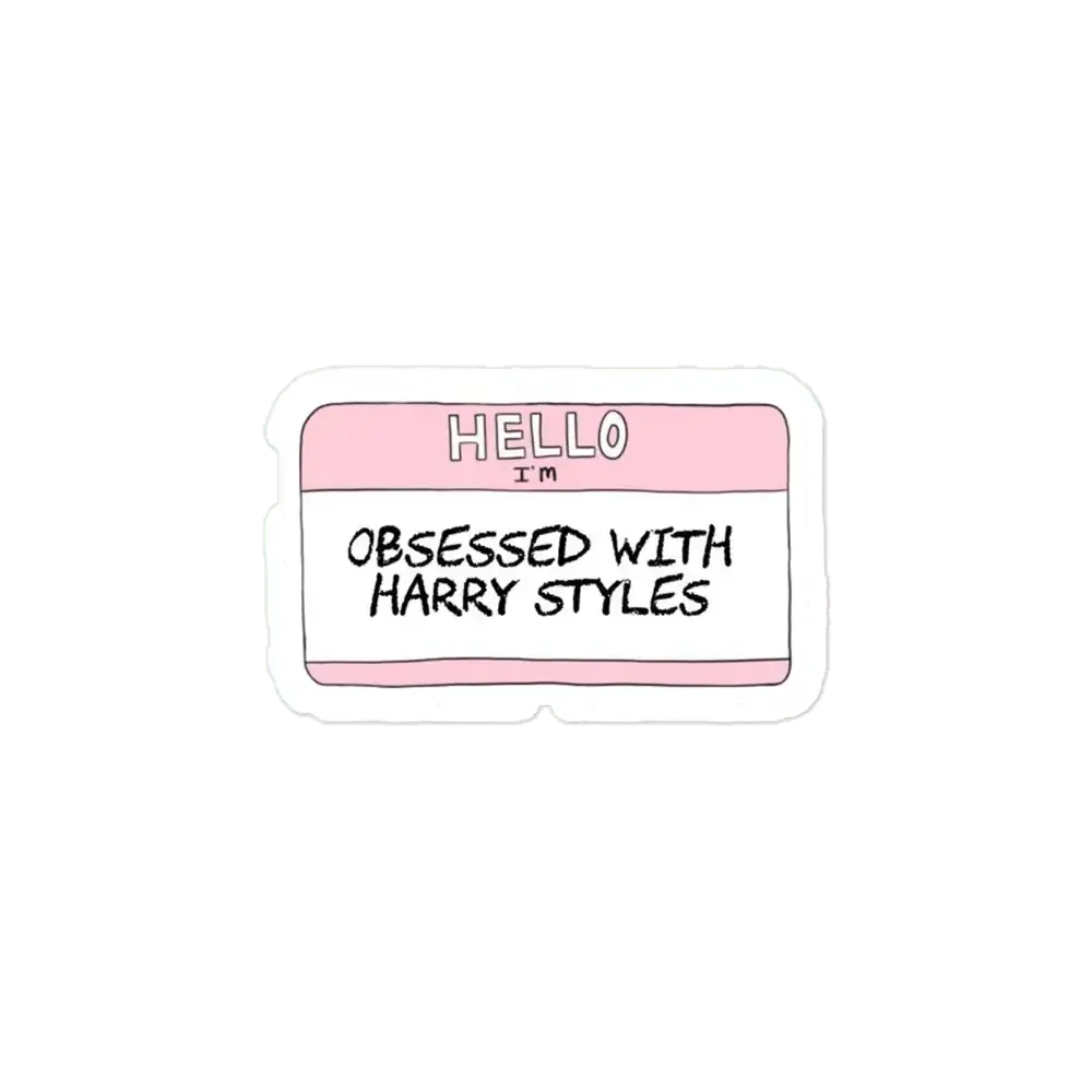 Hello I am obsessed with Harry Styles Sticker