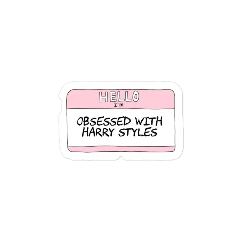 Hello I am obsessed with Harry Styles Sticker