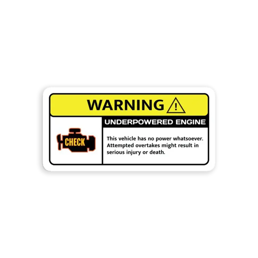 Underpowered Engine Warning Sticker