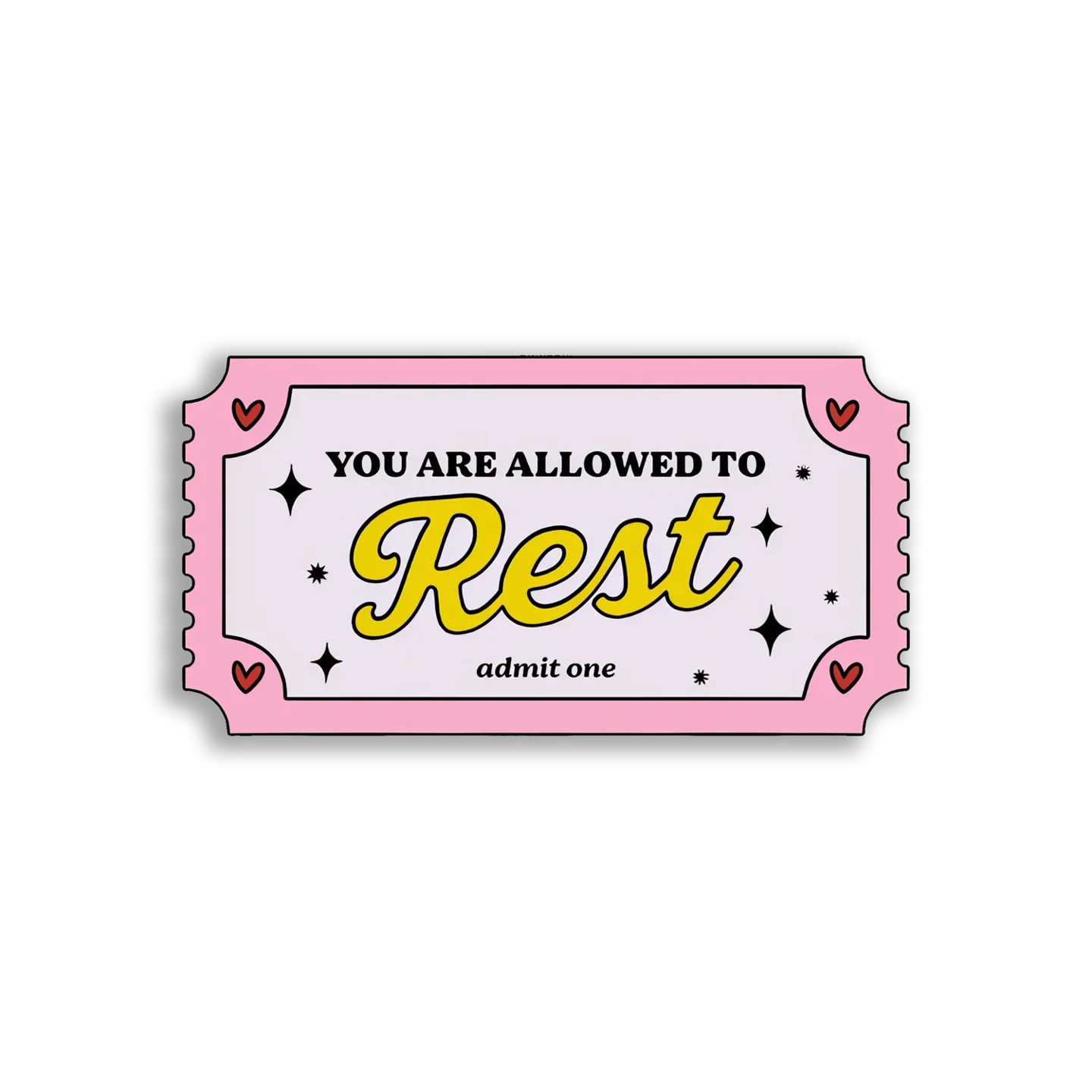 You Are Allowed to Rest Sticker