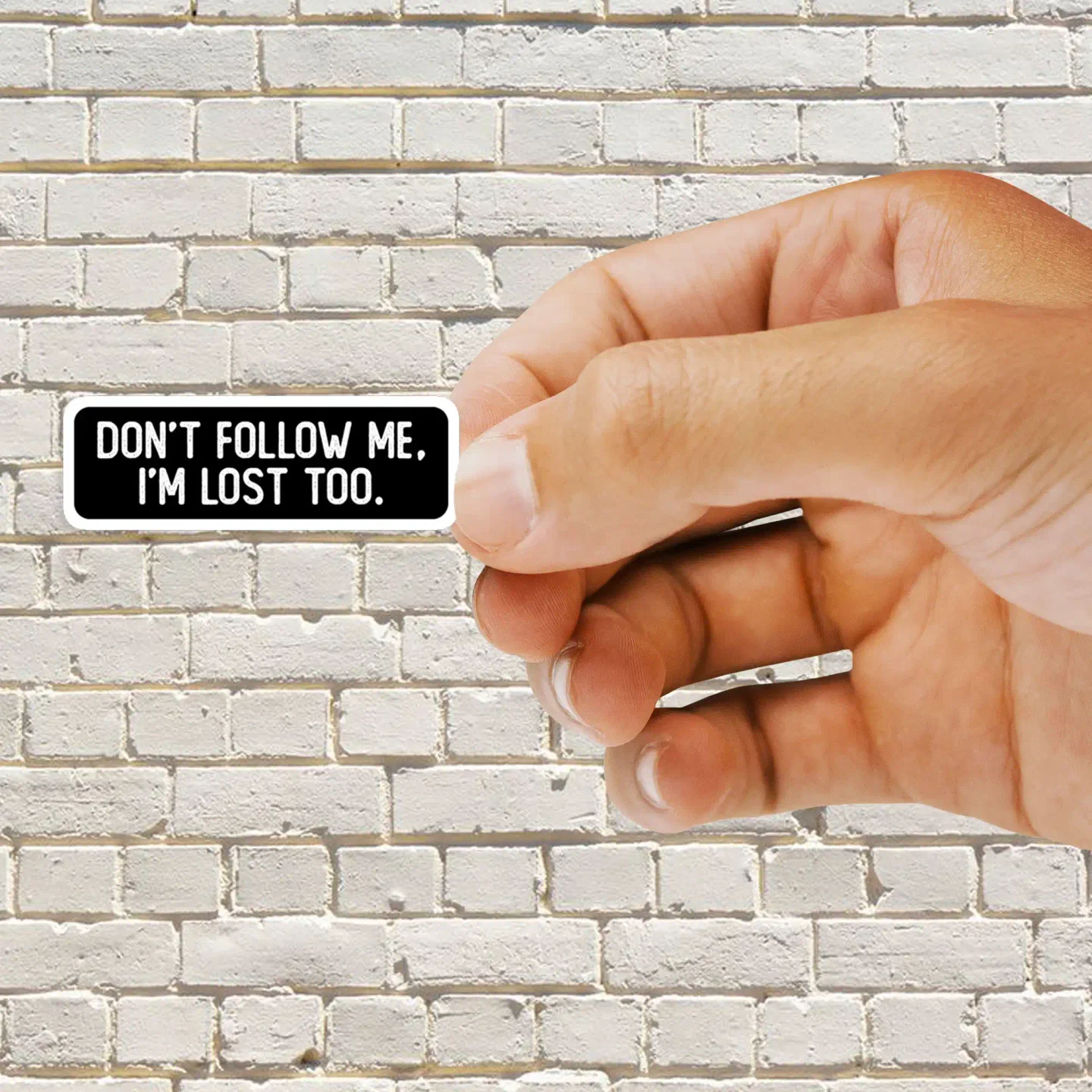 Don't Follow me Sticker