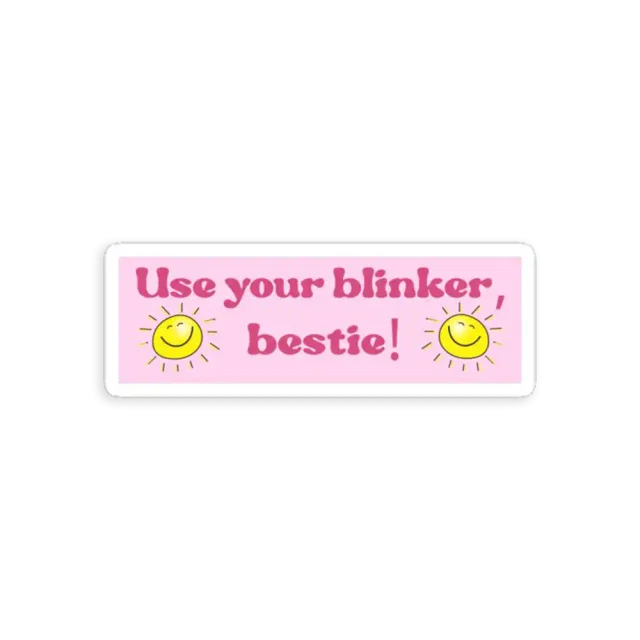Use your Blinker Bestie Car Sticker