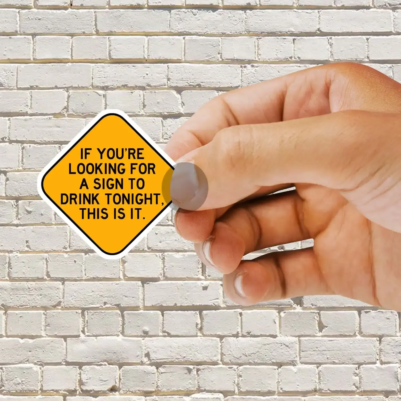 Here's a Sign to Drink Sticker