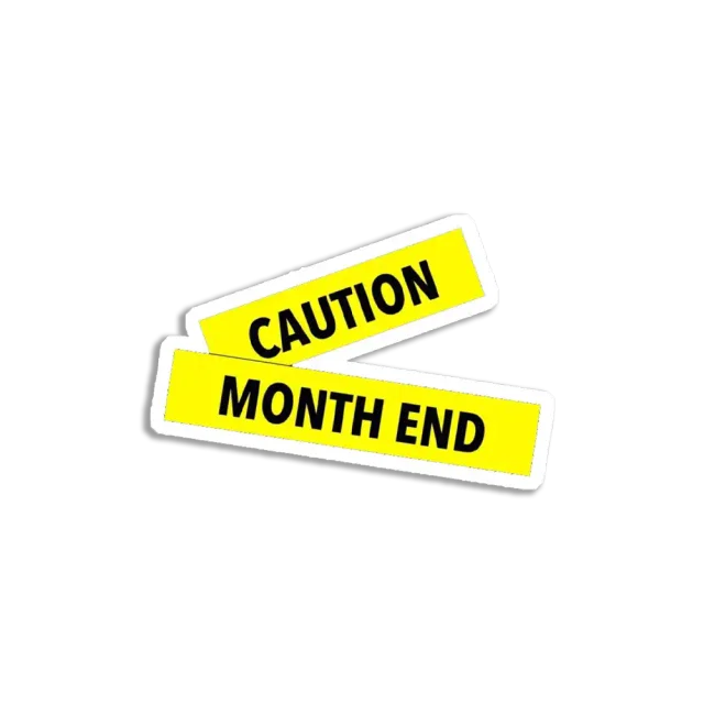Caution Month End Sticker