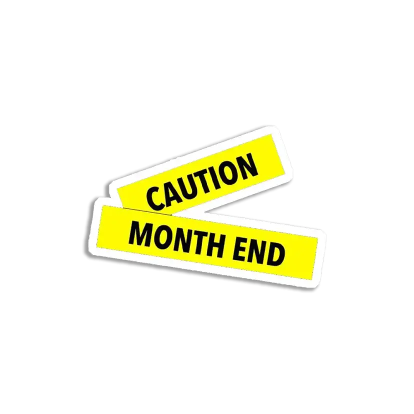 Caution Month End Sticker