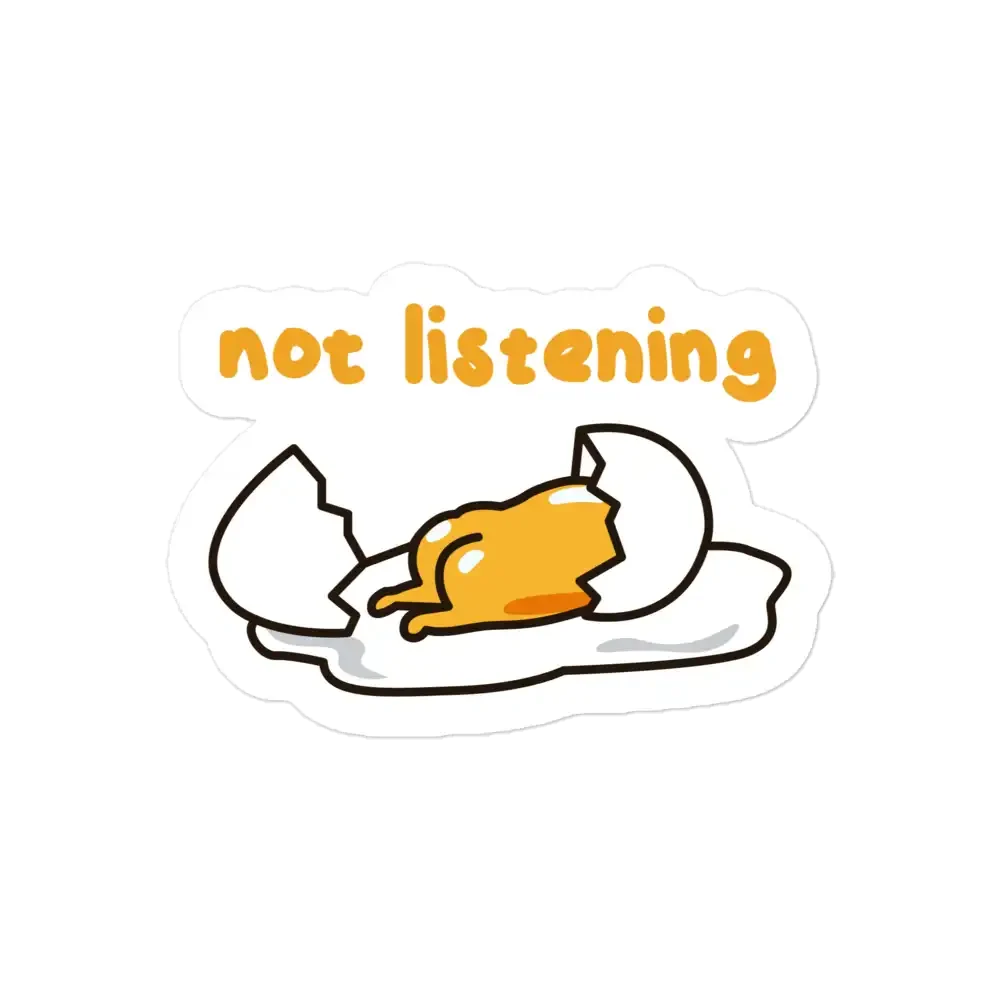 Gudetama Not Listening Sticker