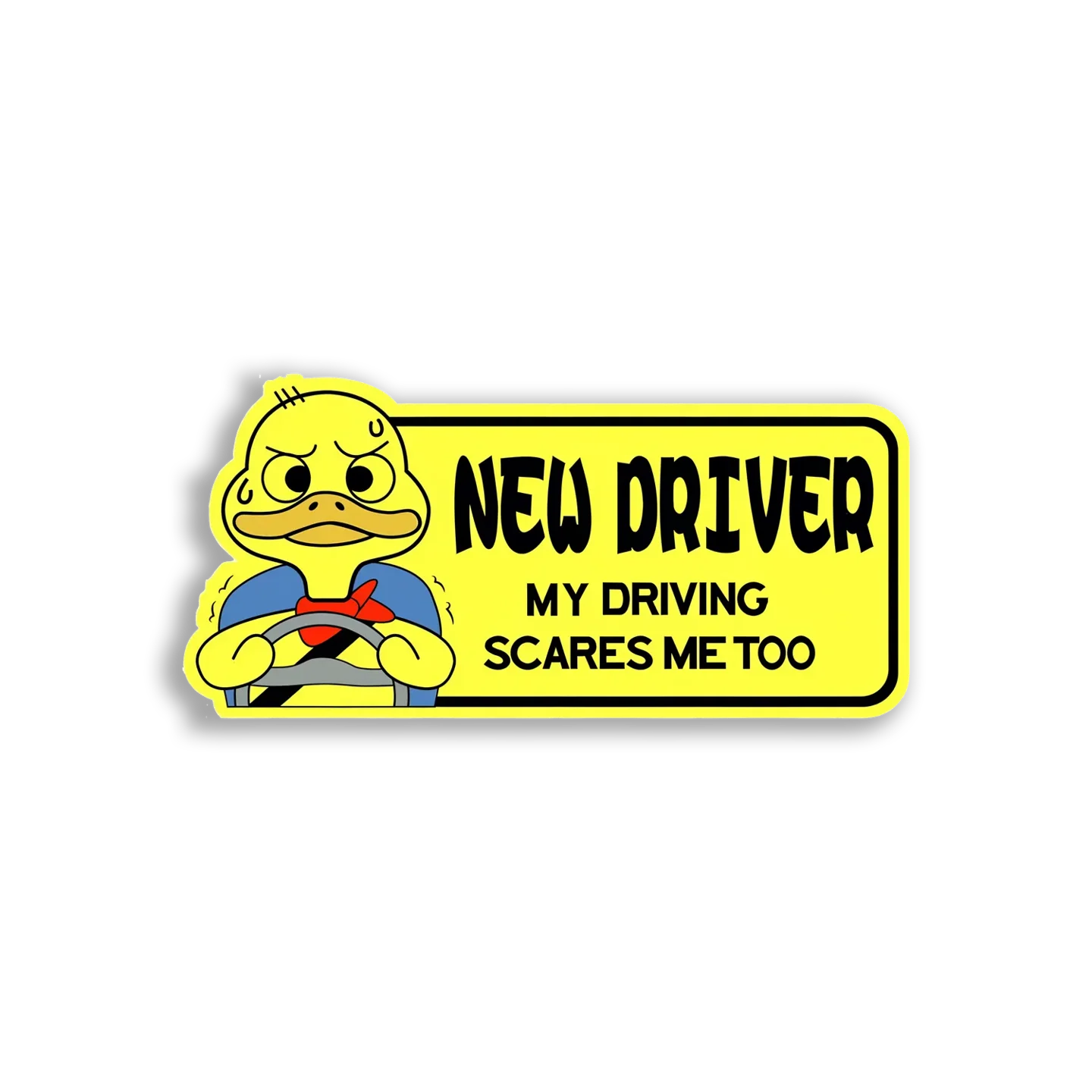 New Driver My Driving Scares Me Too Car Sticker