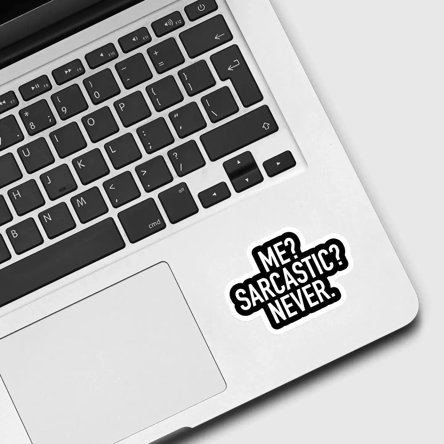 Me Sarcastic Never Sticker