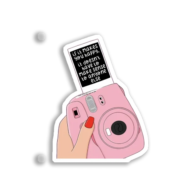 If It Makes You Happy Sticker
